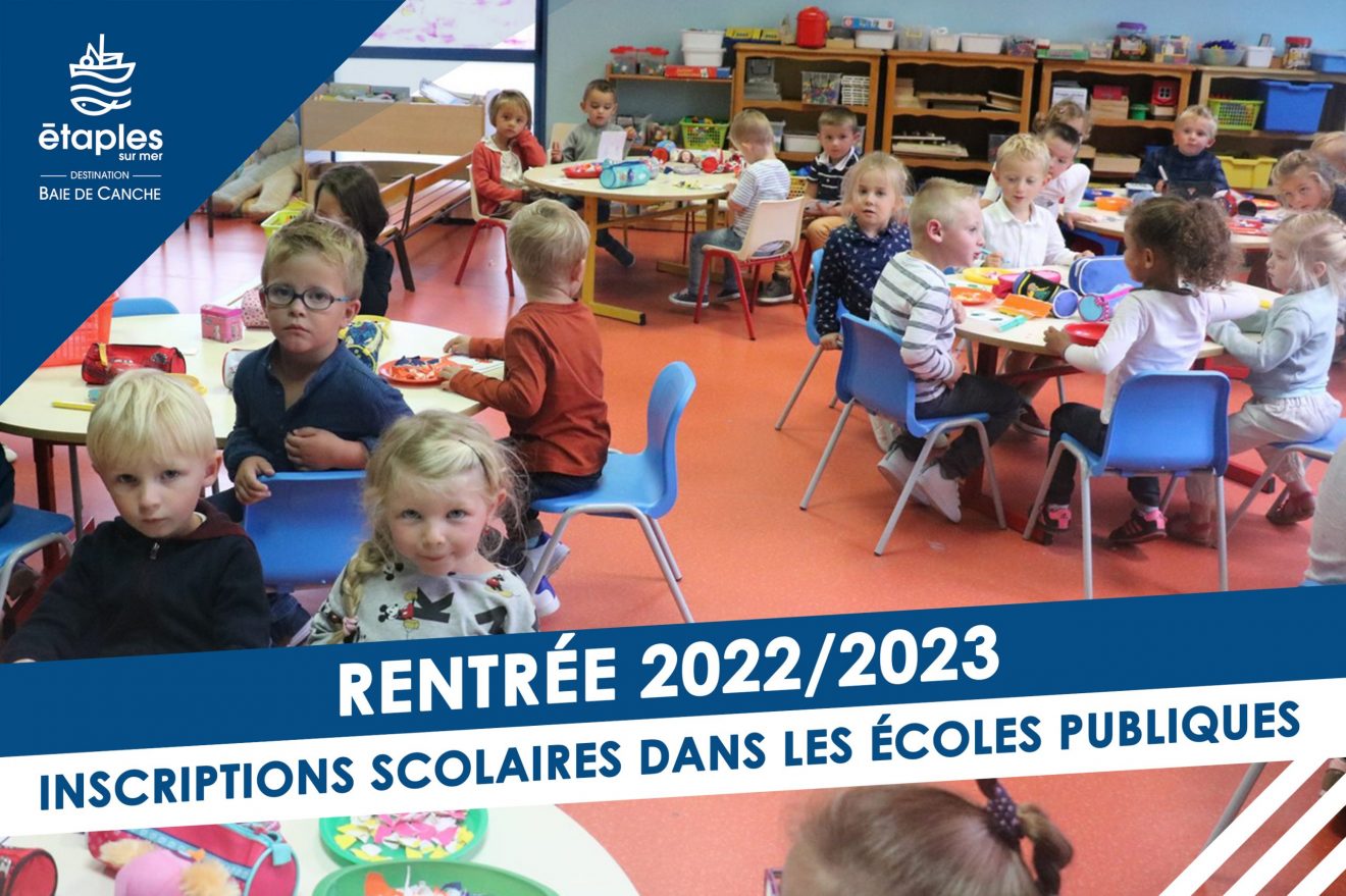 RENTRÉE 2022/2023 : INSCRIPTIONS SCOLAIRES DANS LES ÉCOLES PUBLIQUES